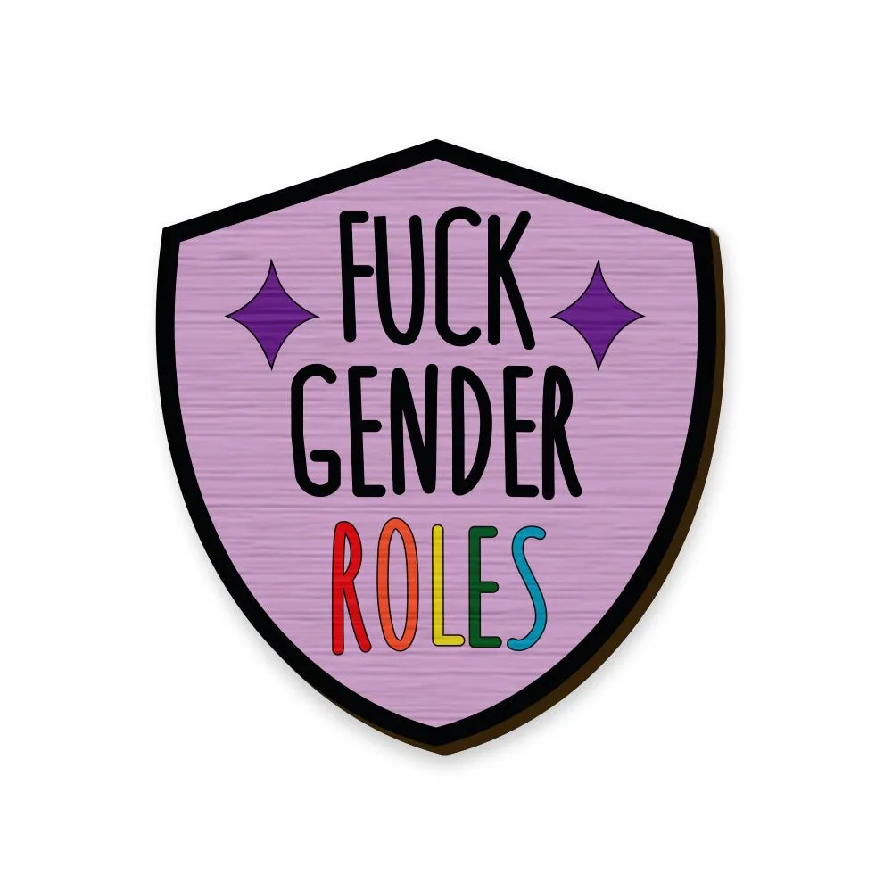 F*ck Gender Roles Pin